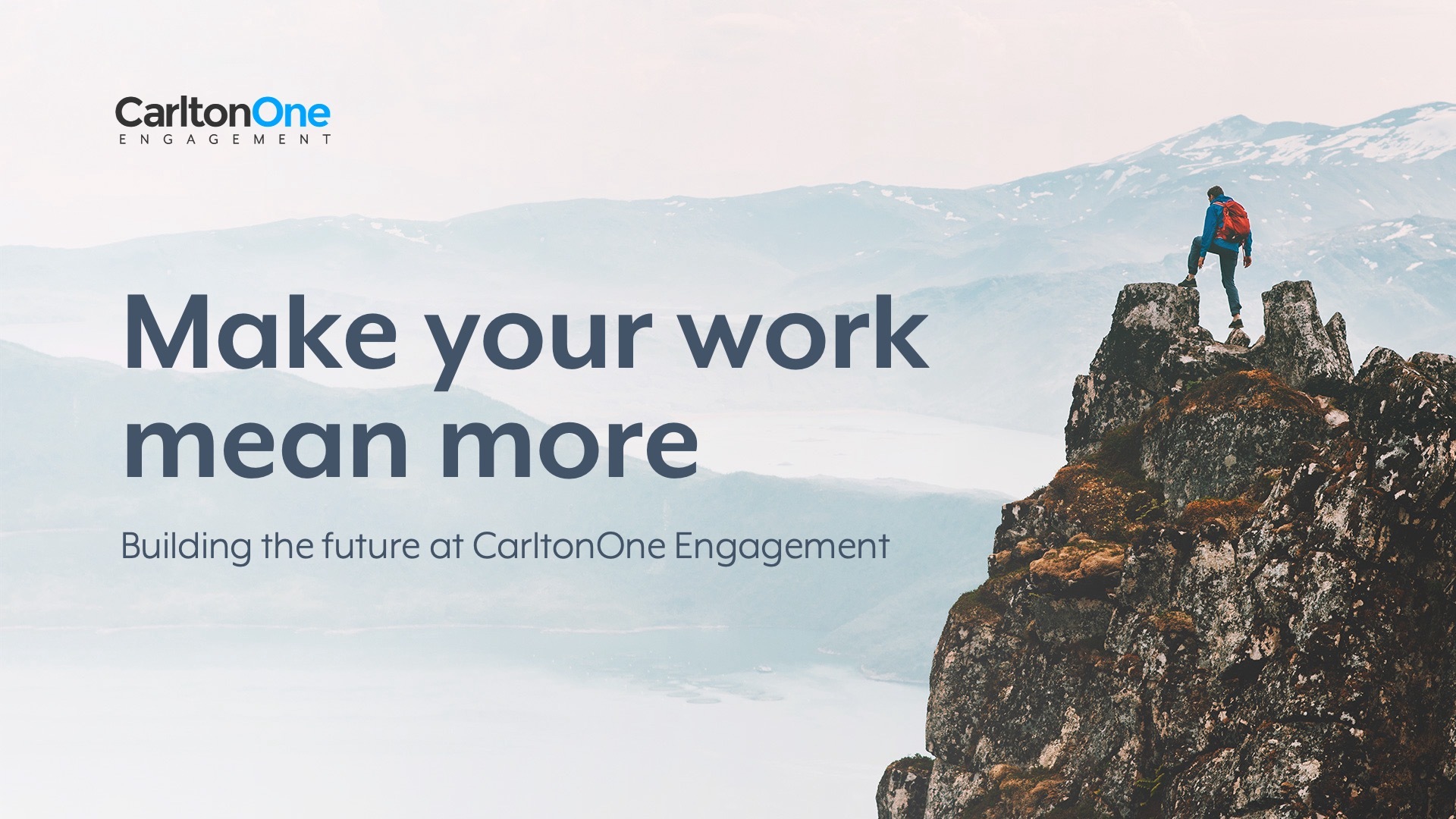 Make your work mean more: building the future of CarltonOne Engagement